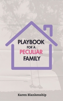 Paperback Playbook for a Peculiar Family Book