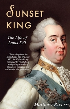 Paperback Sunset Monarch: The Life of Louise XVI Book