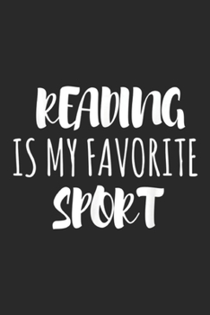 Paperback Reading Is My Favorite Sport: Reading Is My Favorite Sport Journal/Notebook Blank Lined Ruled 6x9 100 Pages Book