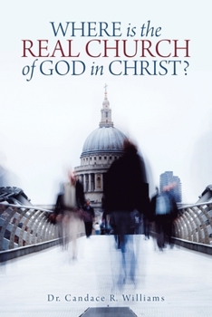 Paperback Where Is the Real Church of God in Christ? Book