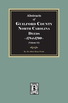 Guilford County, North Carolina Deeds, 1784-1799