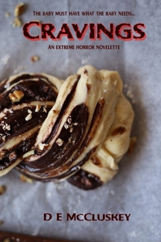 Paperback Cravings: An Extreme Horror Novelette Book