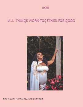 Paperback 8: 28 All Things Work Together for Good Book