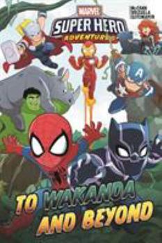 Paperback Marvel Super Hero Adventures: To Wakanda and Beyond Book