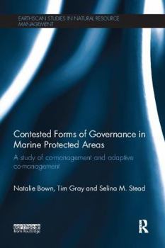 Paperback Contested Forms of Governance in Marine Protected Areas: A Study of Co-Management and Adaptive Co-Management Book