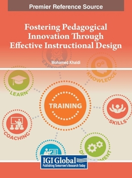 Hardcover Fostering Pedagogical Innovation Through Effective Instructional Design Book