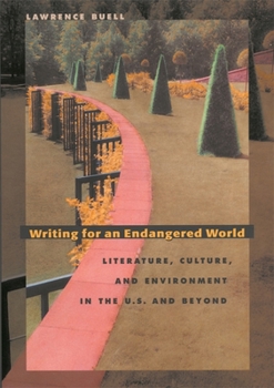 Paperback Writing for an Endangered World: Literature, Culture, and Environment in the U.S. and Beyond Book