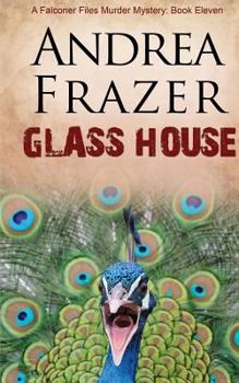 Glass House - Book #11 of the Falconer Files