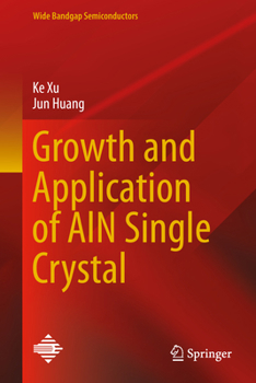 Hardcover Growth and Application of ALN Single Crystal Book