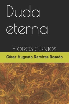 Paperback Duda eterna: Y Otros Cuentos [Spanish] Book