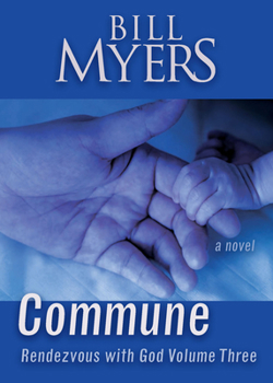 Commune - Book #3 of the Rendezvous with God