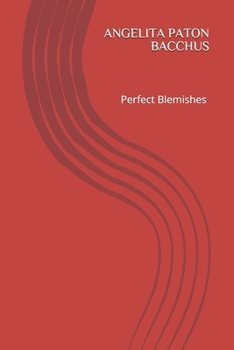 Paperback Perfect Blemishes: Short Stories Book