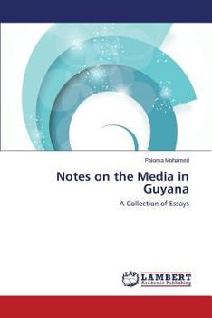 Paperback Notes on the Media in Guyana Book