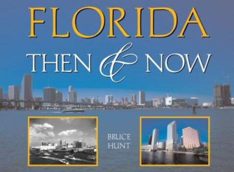 Hardcover Florida Then & Now Book