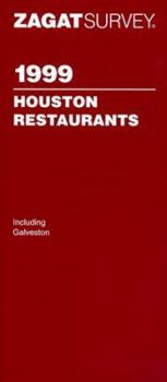 Paperback Zagatsurvey 1999 Houston Restaurants (Zagatsurvey: Houston Restaurants, 1999) Book