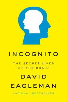 Hardcover Incognito: The Secret Lives of the Brain Book