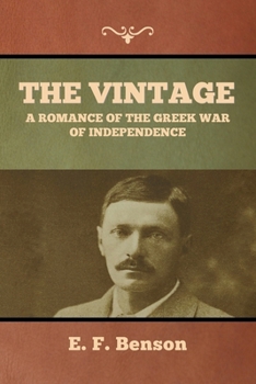 Paperback The Vintage: A Romance of the Greek War of Independence Book