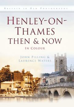 Hardcover Henley on Thames Then & Now: In Colour Book