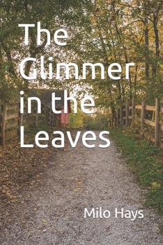 Paperback The Glimmer in the Leaves Book