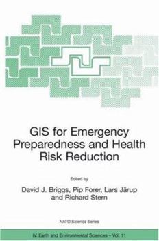 Hardcover GIS for Emergency Preparedness and Health Risk Reduction Book