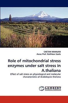 Paperback Role of mitochondrial stress enzymes under salt stress in A.thaliana Book