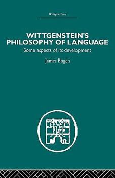 Paperback Wittgenstein's Philosophy of Language: Some Aspects of Its Development Book