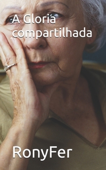 Paperback A Gloria compartilhada [Portuguese] Book