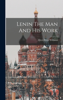 Hardcover Lenin The Man And His Work Book