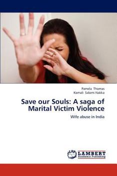 Paperback Save our Souls: A saga of Marital Victim Violence Book
