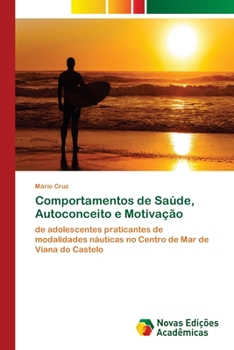 Paperback Comportamentos de Saúde, Autoconceito e Motivação [Portuguese] Book