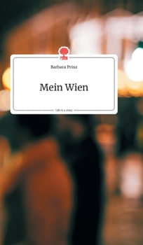 Hardcover Mein Wien. Life is a Story - story.one [German] Book