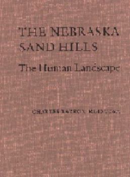Hardcover The Nebraska Sand Hills: The Human Landscape Book