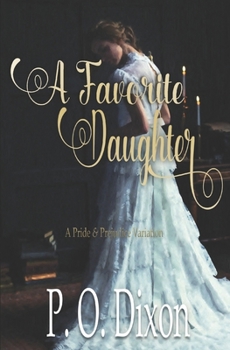 Paperback A Favorite Daughter: A Pride and Prejudice Variation Book