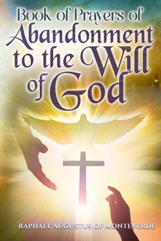 Book of Prayers of Abandonment to the Will of God