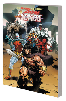 Savage Avengers Vol. 1: Time is the Sharpest Edge - Book #1 of the Savage Avengers (2022)