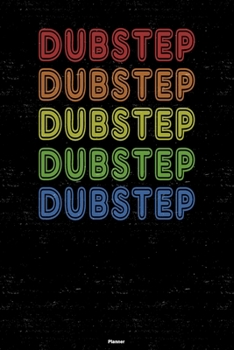 Paperback Dubstep Planner: Dubstep Retro Music Calendar 6 x 9 inch 120 pages gift Book