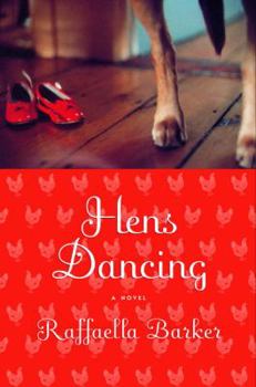 Hardcover Hens Dancing: A Novel Book