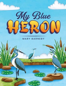 Paperback My Blue Heron Book