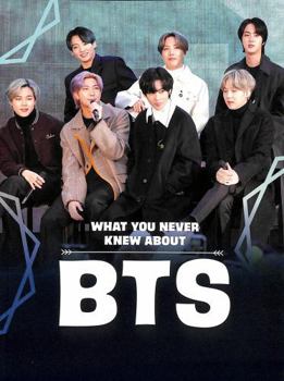 Paperback What You Never Knew About BTS (Behind the Scenes Biographies) Book