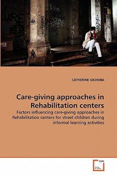 Paperback Care-giving approaches in Rehabilitation centers Book
