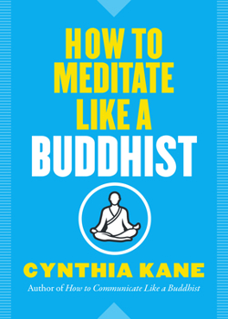 Paperback How to Meditate Like a Buddhist Book