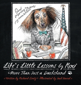 Hardcover Life's Little Lessons by Roo - More than a Dachshund Book