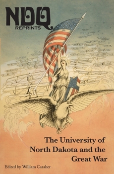 Paperback The University of North Dakota and the Great War Book