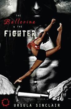 Paperback The Ballerina & The Fighter Book