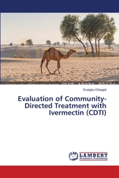 Paperback Evaluation of Community-Directed Treatment with Ivermectin (CDTI) Book