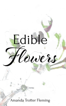 Hardcover Edible Flowers Book