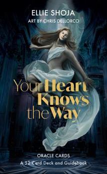 Cards Your Heart Knows The Way Oracle Cards: 52 Card Deck and Guidebook Book