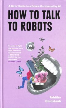 Hardcover How To Talk To Robots Book