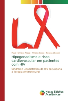 Paperback Hipogonadismo e risco cardiovascular em pacientes com HIV [Portuguese] Book
