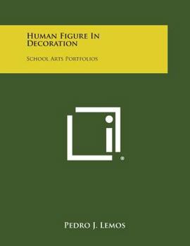 Paperback Human Figure in Decoration: School Arts Portfolios Book